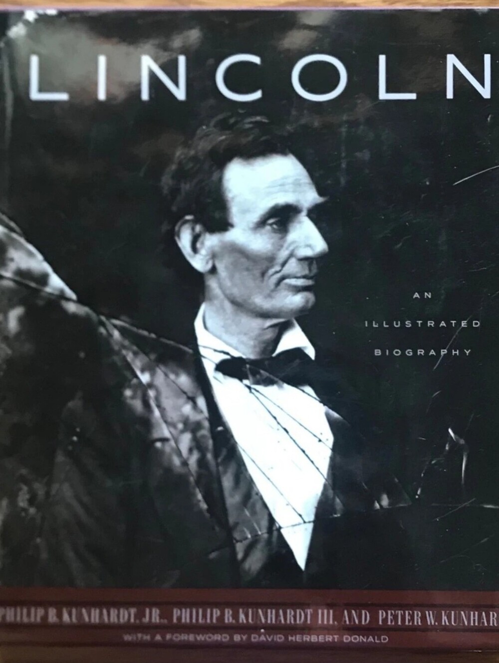 Lincoln: An Illustrated Biography — 1992 First Edition Hardcover